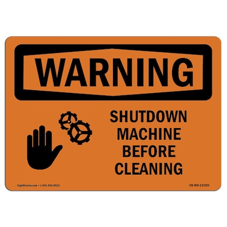 OSHA WARNING Sign, Shutdown Machine Before Cleaning W/ Symbol, 7in X 5in Decal